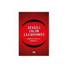 SEVGILI ZALIM CUMHURIYET - SELAMI İNCE;SELÇUK CANDANSAYAR