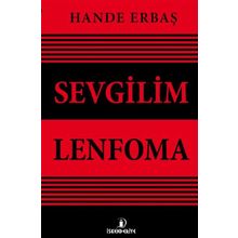 Sevgilim Lenfoma - Hande Erbaş