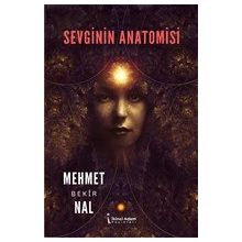 Sevginin Anatomisi - Mehmet Bekir Nal