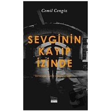 Sevginin Kayıp İzinde - Cemil Cengiz