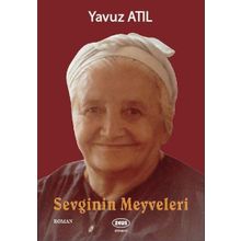 Sevginin Meyveleri - Yavuz Atıl