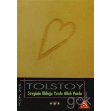 Sevginin Olduğu Yerde Allah Vardır - Lev Nikolayeviç Tolstoy
