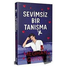 Sevimsiz Bir Tanisma - Meghan Quinn - Ren Kitap