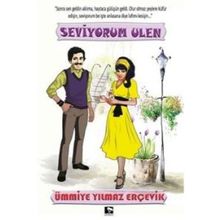 Seviyorum Ulen - Ümmiye Yılmaz Erçevik