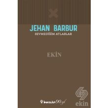 Sevmediğim Atlaslar - Jehan Barbur