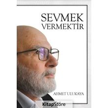 Sevmek Vermektir - Ahmet Ulukaya