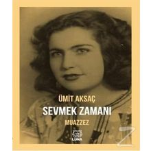 Sevmek Zamanı - Muazzez - Ümit Aksaç