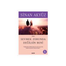 Sevmek Zorunda Değilsin Beni - Sinan Akyüz