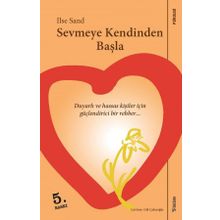 Sevmeye Kendinden Başla - Ilse Sand - Sola Unitas