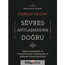 Sevres Antlaşmasına Doğru - Osman Olcay