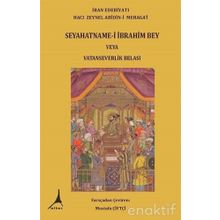 Seyahatname - i İbrahim Bey Veya Vatanseverlik Belası - Hacı Zeynel Abidin - i Meragai