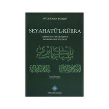 Seyahatü’l-Kübra - Süleyman Şükrü