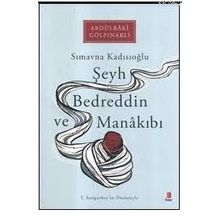 Şeyh Bedreddin ve Manakıbı - Abdülbaki Gölpınarlı
