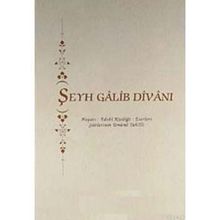 ŞEYH GALIP DİVANI HAYATI - EDEBI KİŞİLİĞİ - ESERLERI - ŞİİRLERİNİN UMUMI TAHLILI - NACI OKCU