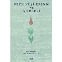 Şeyh Nuşi Efendi ve Şiirleri - Yılmaz Top