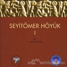 SeyitÖmer Höyük - 1 - A. Nejat Bilgen