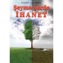 Şeyma Şerde İhanet - Felemez Yeşilyaprak