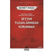 Şeytan Ve Tuzaklarından Kurtulmak - Mehmet Pamak