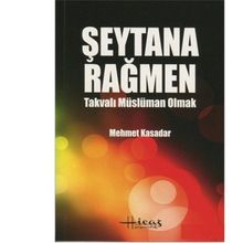 Şeytana Rağmen Takvalı Müslüman Olmak - Mehmet Kasadar