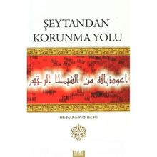 Şeytandan Korunma Yolu - Abdülhamid Bilali
