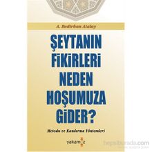 Şeytanın Fikirleri Neden Hoşumuza Gider? - A. Bedirhan Atalay