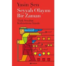 Seyyah Olayım Bir Zaman - Yasin Şen
