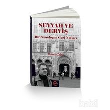 Seyyah ve Derviş - Ömer Çaha