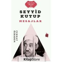 Seyyid Kutub Mesajlar - Ferhat Özbadem