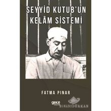 Seyyid Kutub'un Kelam Sistemi - Fatma Pınar