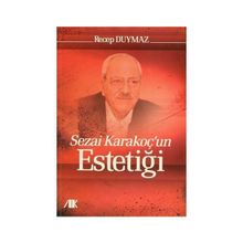 Sezai Karakoç’un Estetiği - Recep Duymaz
