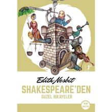 Shakespeare`den Güzel Hikayeler - Edith Nesbit - Artemis Yayınları