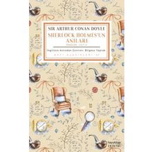 Sherlock Holmes 2 - Holmes’un Anıları - Sir Arthur Conan Doyle