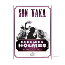 Sherlock Holmes - Son Vaka - s artur conan doyle
