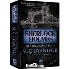 Sherlock Holmes - Suç Uyanıyor Bütün Hikayeler 1 - Sir Arthur Conan Doyle