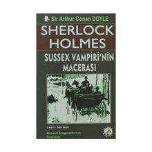SHERLOCK HOLMES - SUSSEX VAMPIRI'NIN MACERASI - ARTHUR CONAN DOYLE