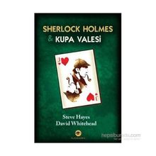 Sherlock Holmes ve Kupa Valesi - Steve Hayes David Whitehead Umut Sağesen