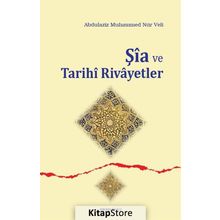 Şia Ve Tarihi Rivayetler - Abdulaziz Muhammed