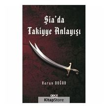 Şia'da Takiyye Anlayışı - Harun Doğan
