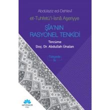 Şia’nın Rasyonel Tenkidi - Abdülaziz Ed-Dehlevi Et-Tuhfet
