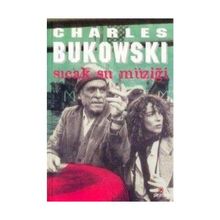 SICAK SU MÜZİĞİ - CHARLES BUKOWSKI