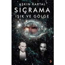 Sıçrama Işık ve Gölge - Aşkın Kartal