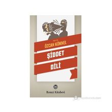 ŞIDDET DILI - ÖZCAN KÖKNEL