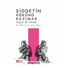 Şiddetin Kökünü Kazımak - Münevver Mertoğlu