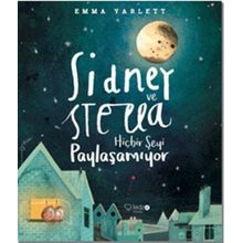 Sidney ve Stella Hiçbir Şeyi Paylaşamıyor - Emma Yarlett