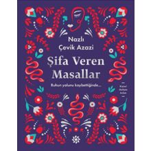Şifa Veren Masallar - Nazlı Çevik Azazi