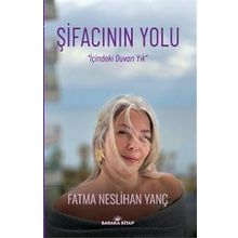 Şifacının Yolu Fatma Neslihan Yanç