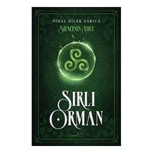 Şifacının Yolu Sırlı Orman - Nihal Dilek Sarıca