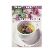 ŞİFALI, TIBBİ VE YARARLI BITKILER KOLAY REÇETELERİ VE AYDANUR EBCİOĞLU ÇİZİMLERİYLE - NEJAT EBCİOĞLU