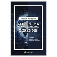 Sıfırdan Başlayarak Algoritma ve Programlama Öğrenme Emre Yazıcı