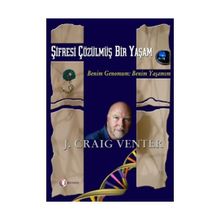 ŞİFRESİ ÇÖZÜLMÜŞ BIR YAŞAM BENIM GENOMUM: BENIM YAŞAMIM - J. CRAIG VENTER
